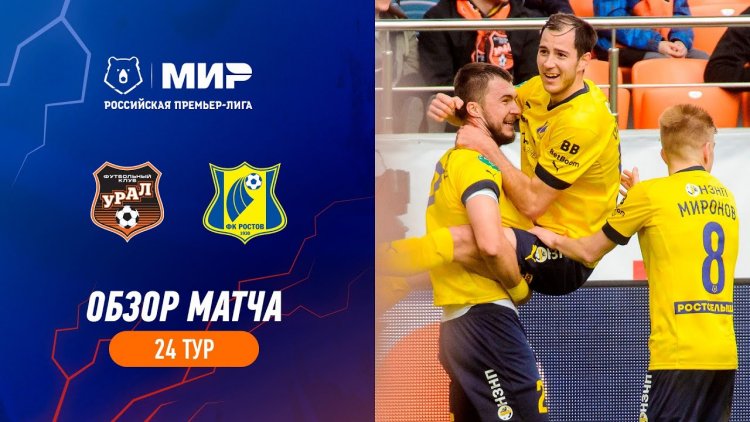 Premier Liga: FK Ural 1 - 3 Rostov (2022-2023)
