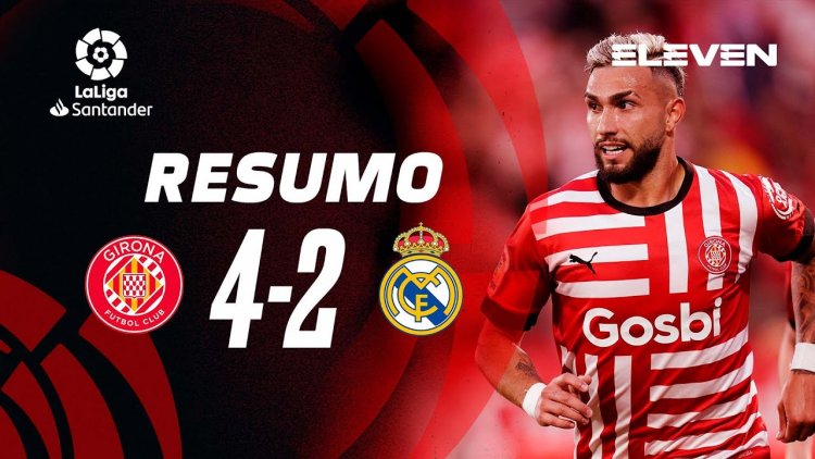 La Liga: Girona 4 - 2 Real Madrid (2022-2023)