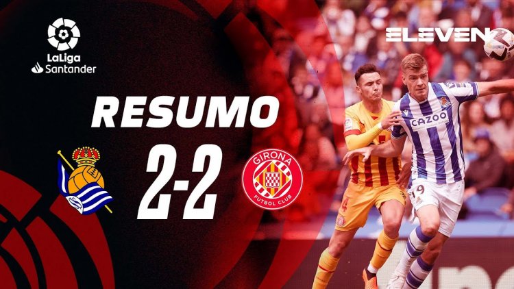 La Liga: Real Sociedad 2 - 2 Girona (2022-2023)