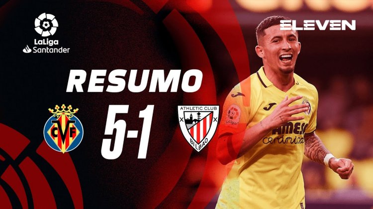 La Liga: Villarreal 5 - 1 Athletic Bilbao (2022-2023)