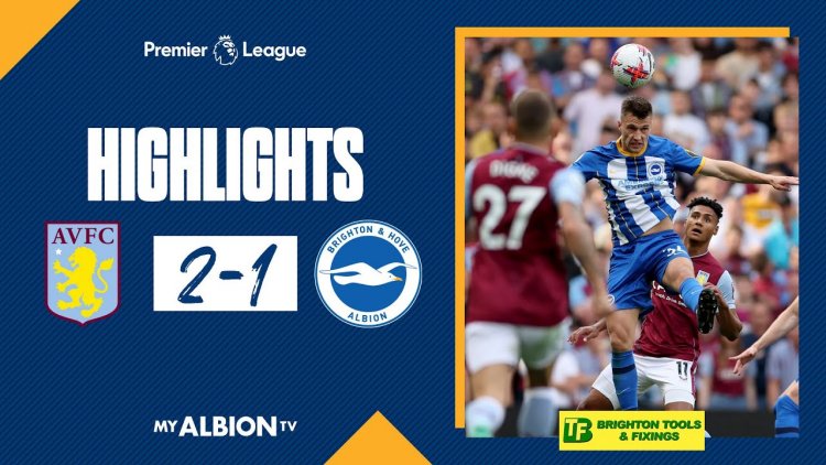 Premier League: Aston Villa 2 - 1 Brighton (2022-2023)