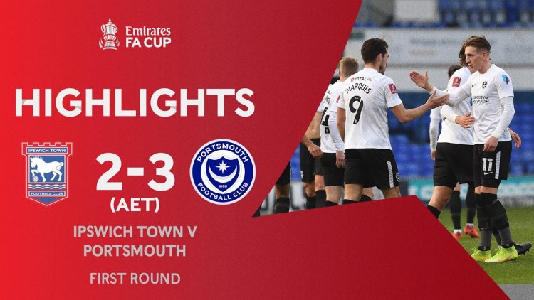 FA Cup: Ipswich Town 2 - 3 a.p Portsmouth (2020-2021)
