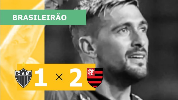 Brasileirão: Atlético-MG 1 - 2 Flamengo (2023)