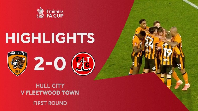 FA Cup: Hull City 2 - 0 Fleetwood Town (2020-2021)