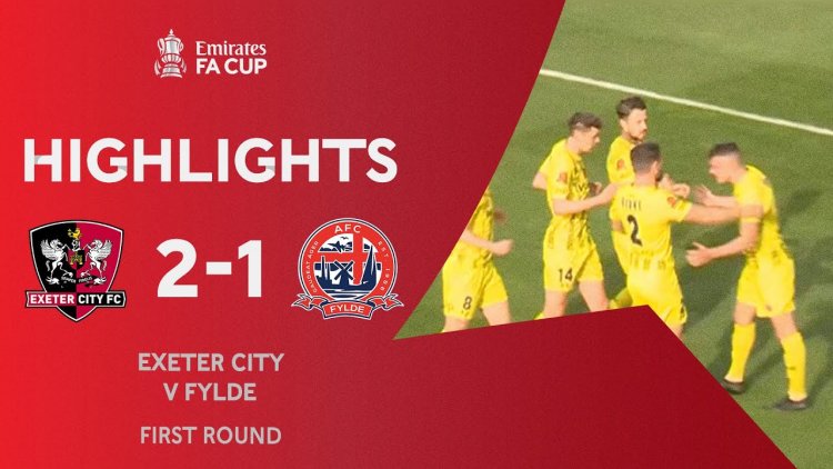 FA Cup: Exeter City 2 - 1 AFC Fylde (2020-2021)