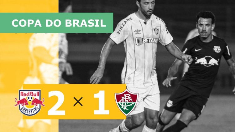 Copa do Brasil: RB Bragantino 2 - 1 Fluminense (2021)