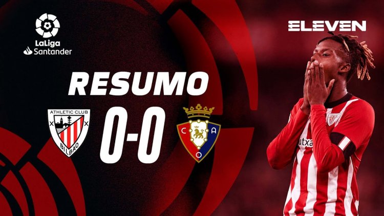 La Liga: Athletic Bilbao 0 - 0 Osasuna (2022-2023)