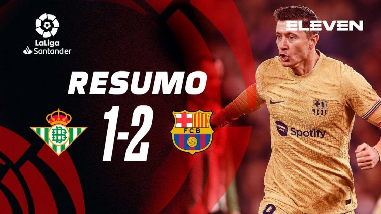 La Liga: Bétis 1 - 2 Barcelona (2022-2023)