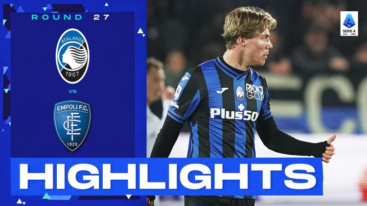 Serie A: Atalanta 2 - 1 Empoli (2022-2023)