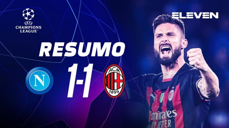 Liga Campeões: Napoli 1 - 1 Milan (2022-2023)