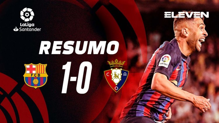 La Liga: Barcelona 1 - 0 Osasuna (2022-2023)