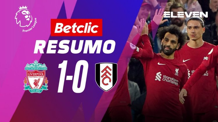 Premier League: Liverpool 1 - 0 Fulham (2022-2023)