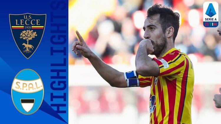 Serie A: Lecce 2 - 1 SPAL 1907 (2019-2020)