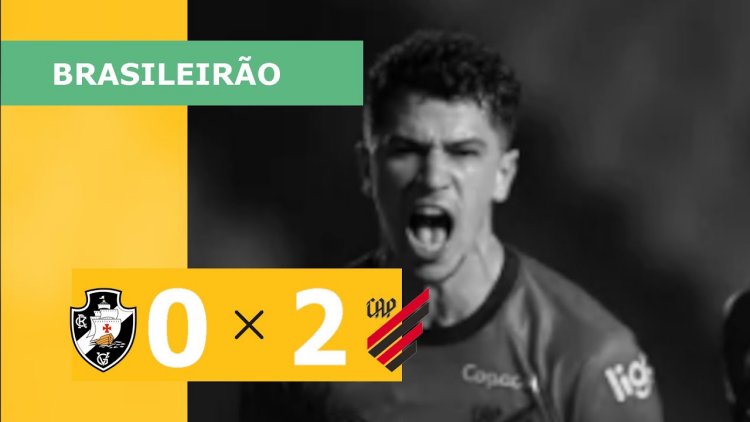 Brasileirão: Vasco 0 - 2 Athletico-PR (2023)