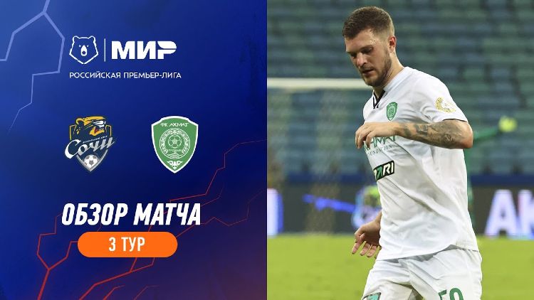 Premier Liga: PFC Sochi 1 - 2 Akhmat Grozny (2023-2024)