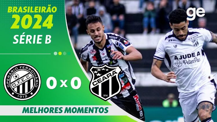 Série B: Operário Ferroviário 0 - 0 Ceará (2024)