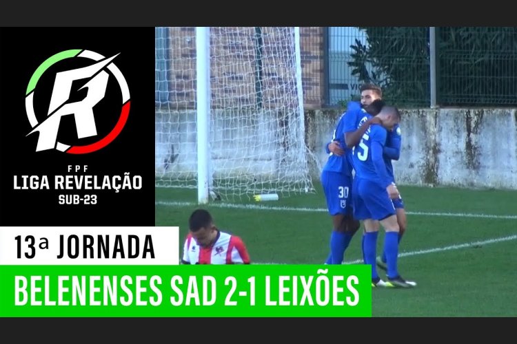 Liga Revelação: Belenenses SAD 2 - 1 Leixões (2019-2020)