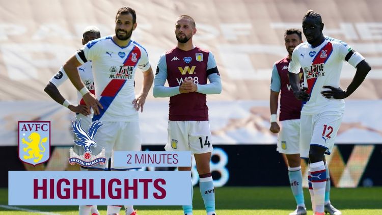 Premier League: Aston Villa 2 - 0 Crystal Palace (2019-2020)