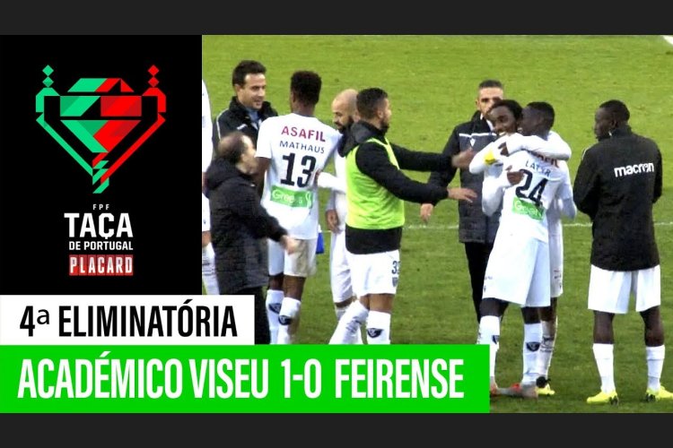 Taça de Portugal Placard: Ac. Viseu 1 - 0 Feirense (2019-2020)