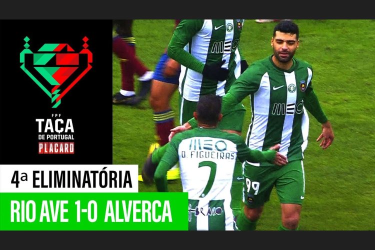 Taça de Portugal Placard: Rio Ave 1 - 0 Alverca (2019-2020)
