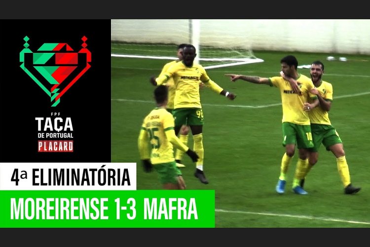 Taça de Portugal Placard: Moreirense 1 - 3 Mafra (2019-2020)