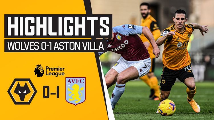 Premier League: Wolves 0 - 1 Aston Villa (2020-2021)