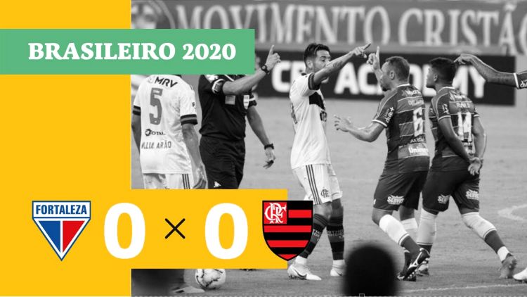 Brasileirão: Fortaleza 0 - 0 Flamengo (2020)
