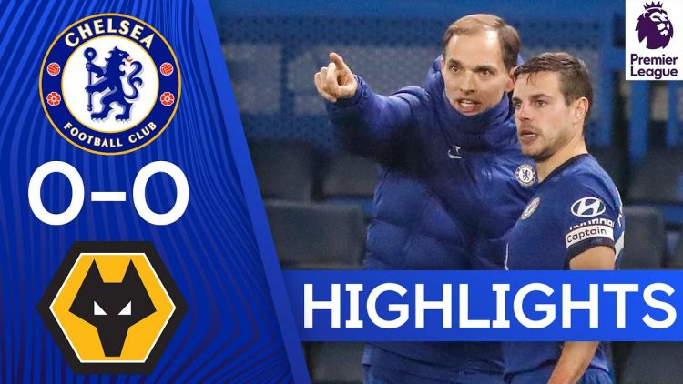 Premier League: Chelsea 0 - 0 Wolves (2020-2021)