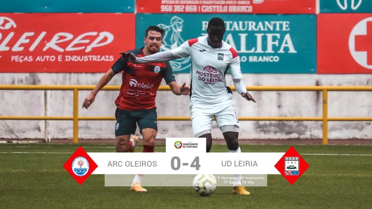 Campeonato de Portugal: Oleiros 0 - 4 U. Leiria SAD (2020-2021)