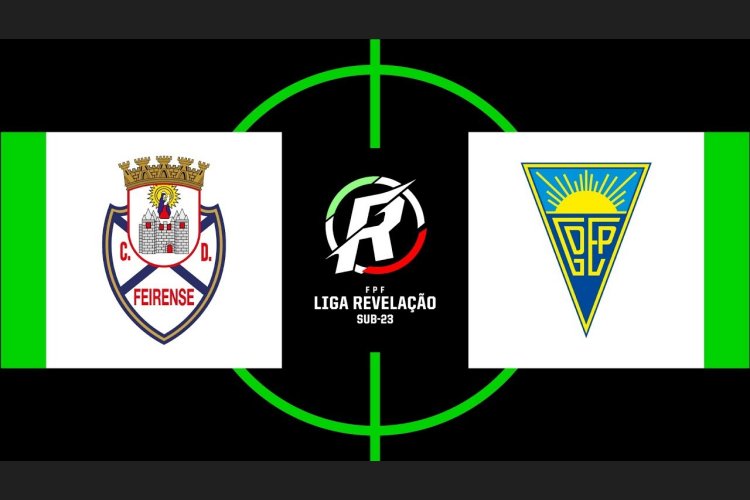 Liga Revelação: Feirense 1 - 3 Estoril (2019-2020)