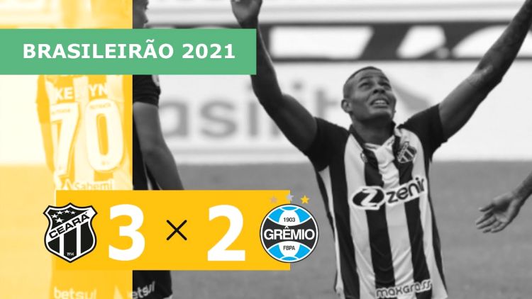 Brasileirão: Ceará 3 - 2 Grêmio (2021)