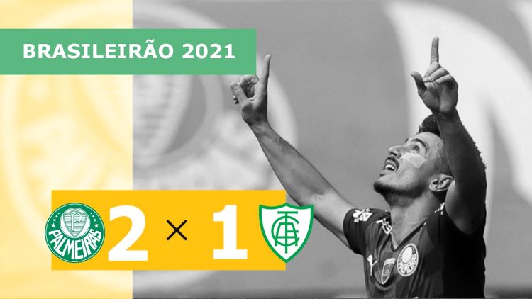 Brasileirão: Palmeiras 2 - 1 América-MG (2021)