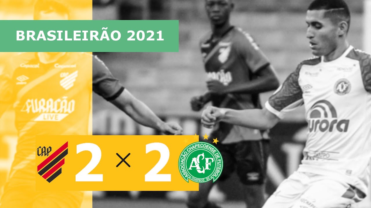 Brasileirão: Athletico-PR 2 - 2 Chapecoense (2021)