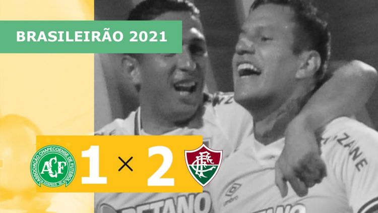 Brasileirão: Chapecoense 1 - 2 Fluminense (2021)