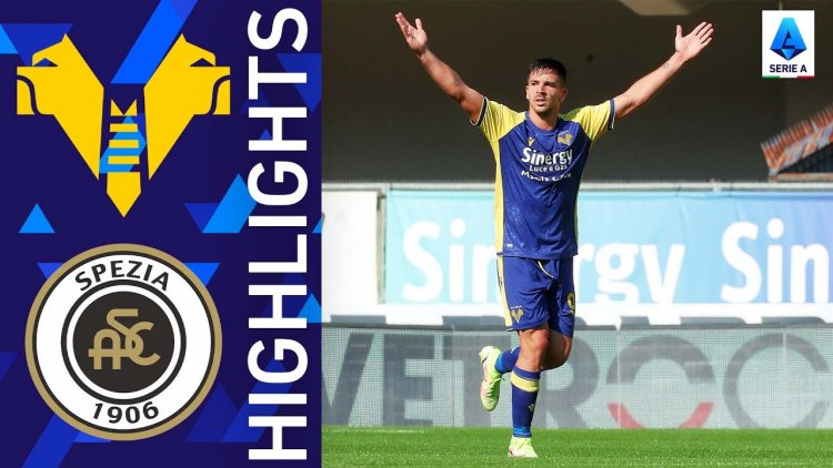 Serie A: Verona 4 - 0 Spezia (2021-2022)