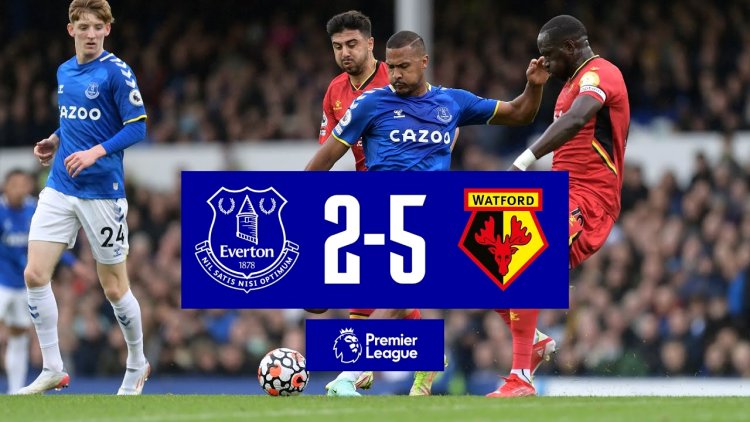 Premier League: Everton 2 - 5 Watford (2021-2022)