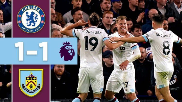 Premier League: Chelsea 1 - 1 Burnley (2021-2022)