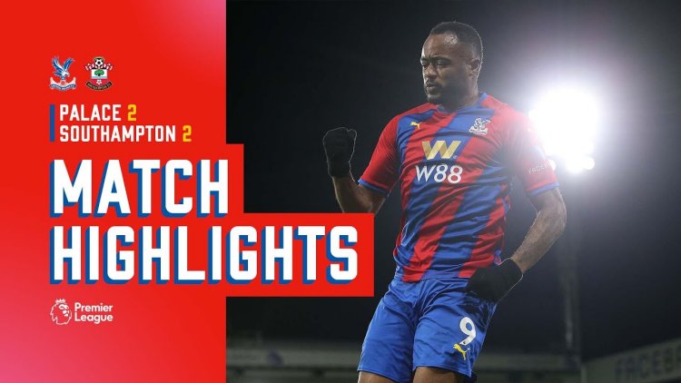 Premier League: Crystal Palace 2 - 2 Southampton (2021-2022)
