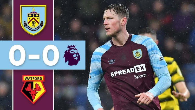 Premier League: Burnley 0 - 0 Watford (2021-2022)