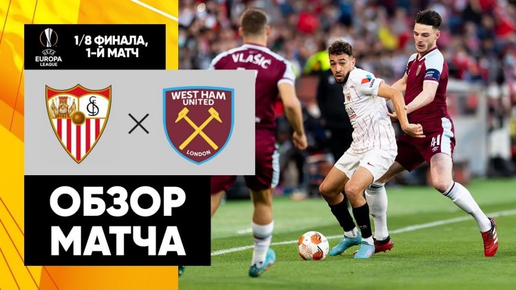 Liga Europa: Sevilla 1 - 0 West Ham (2021-2022)