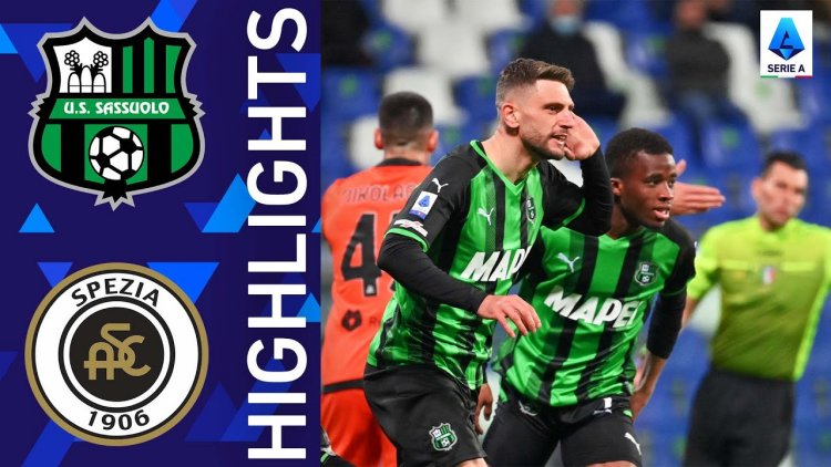 Serie A: Sassuolo 4 - 1 Spezia (2021-2022)