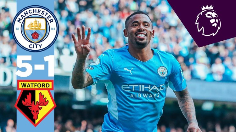 Premier League: Man City 5 - 1 Watford (2021-2022)