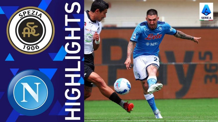 Serie A: Spezia 0 - 3 Napoli (2021-2022)