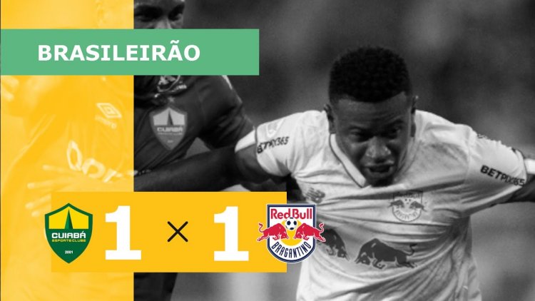 Brasileirão: Cuiabá 1 - 1 RB Bragantino (2022)
