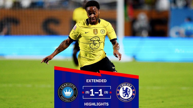 Amigáveis de clubes: Charlotte FC 5 - 3 g.p Chelsea (2022-2023)