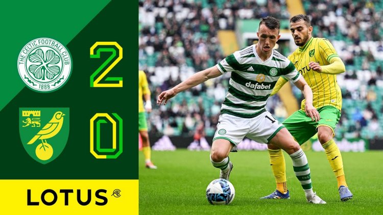 Amigáveis de clubes: Celtic 2 - 0 Norwich (2022-2023)