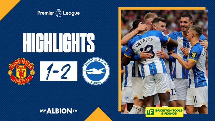 Premier League: Man Utd 1 - 2 Brighton (2022-2023)