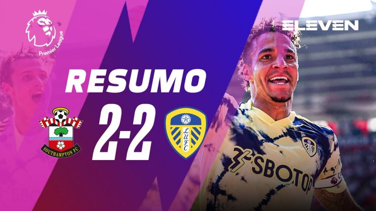 Premier League: Southampton 2 - 2 Leeds (2022-2023)
