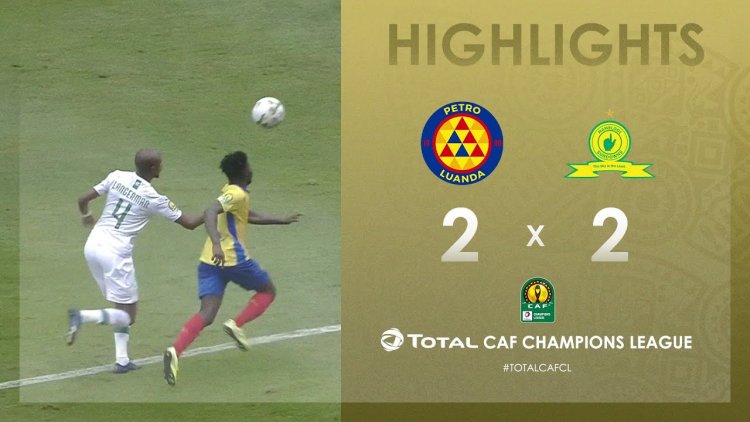 CAF Champions League: Petro Luanda 2 - 2 Sundowns (2019-2020)
