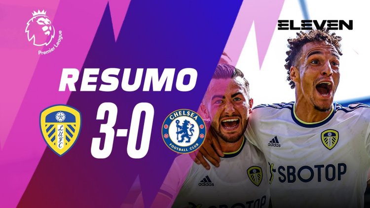Premier League: Leeds 3 - 0 Chelsea (2022-2023)
